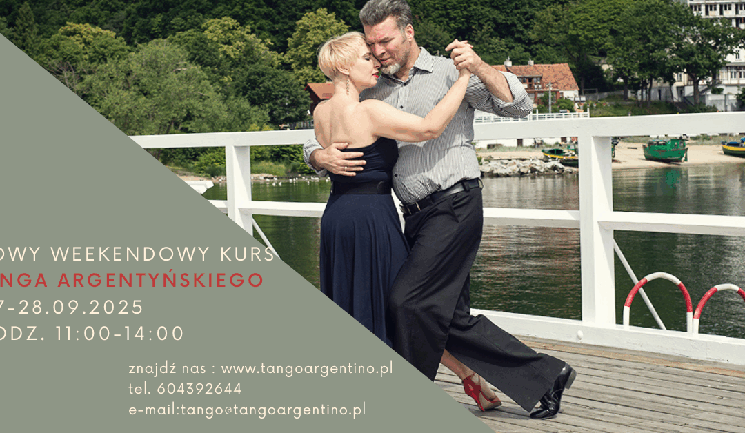 27-28 września 2025 Weekendowy kurs tanga argentyńskiego pary
